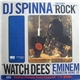 DJ Spinna - Rock / Watch Dees